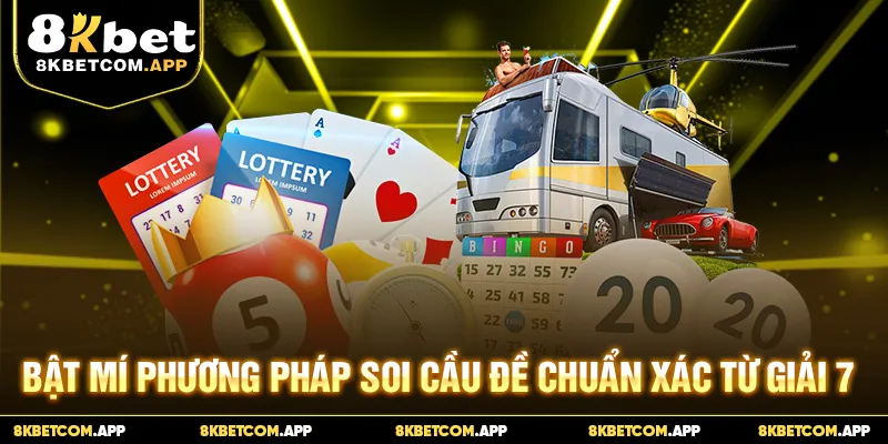 Bật mí phương pháp soi cầu đề chuẩn xác từ giải 7