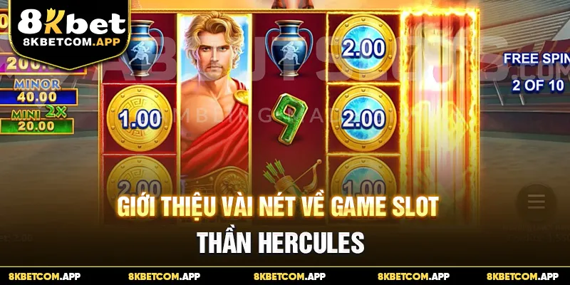 Giới thiệu vài nét về game slot Thần Hercules