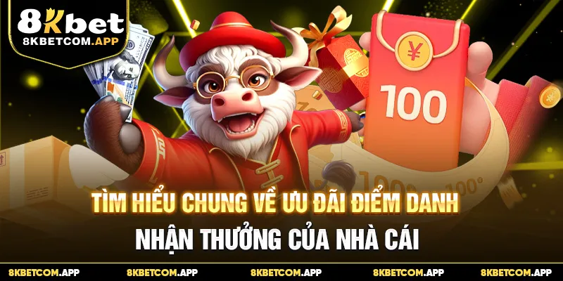 Tìm hiểu chung về ưu đãi điểm danh nhận thưởng của nhà cái